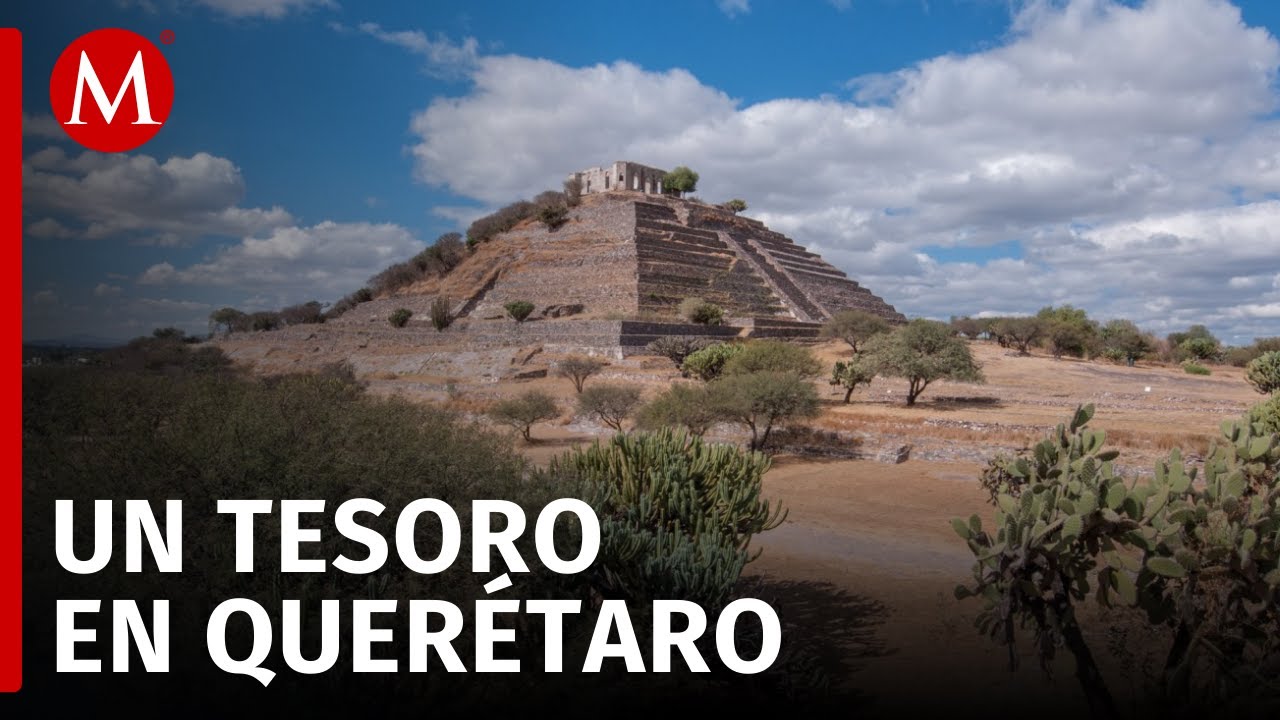 Pirámide 'El Cerrito', uno de los tesoros arqueológicos en Querétaro