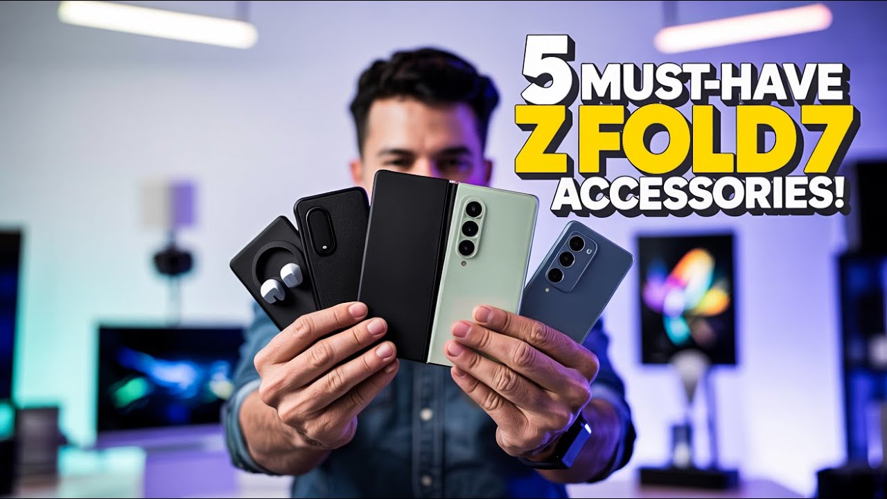 Top 5 Must Have Galaxy Z Fold 7 Accessories! ✅