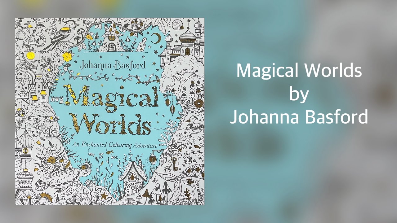 ✨Magical Worlds✨ by Johanna Basford - flip through