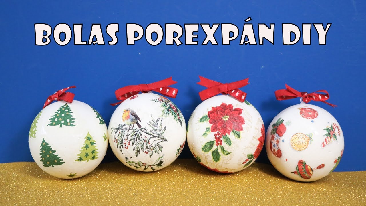 Bolas de porexp&aacute;n DIY decoradas para Navidad con decoupage paso a paso.