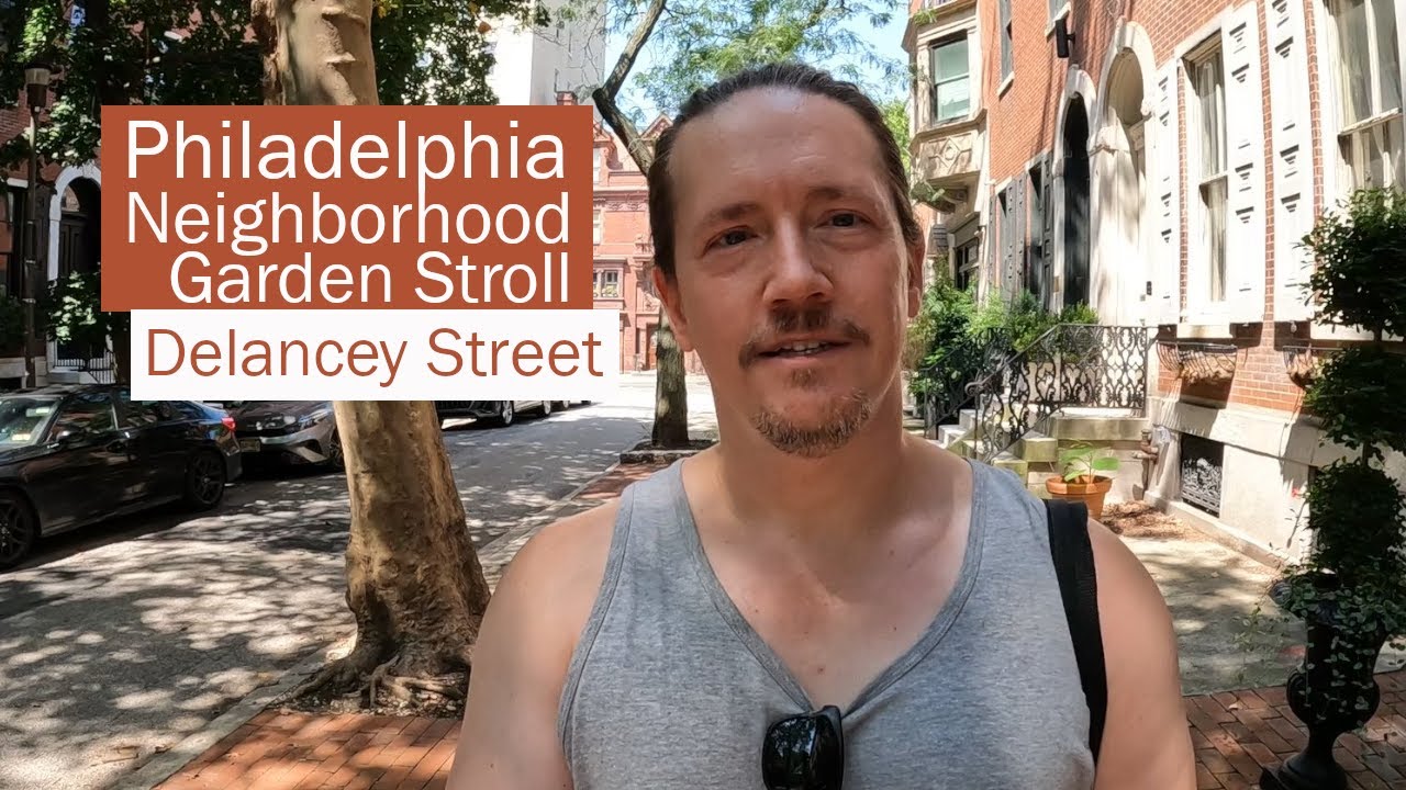 Philly Walking Garden Tour | Delancey Street | Container Gardening