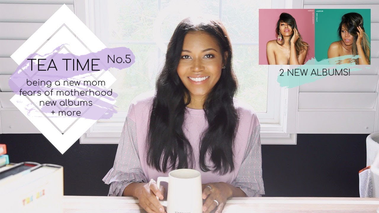 BEING A NEW MOM + MY NEW ALBUMS : Tea Time No. 5 | Amerie