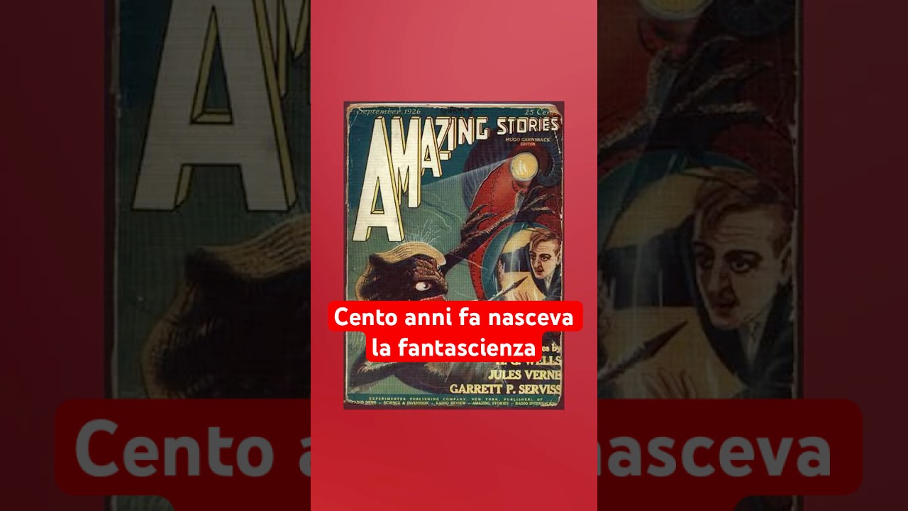 Cento anni fa nasceva la fantascienza