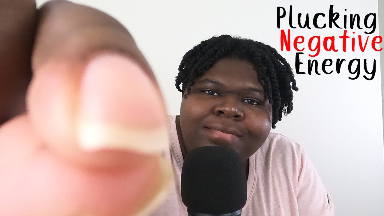 ASMR Plucking Away Negative Energy with Soft Whispers ASMR