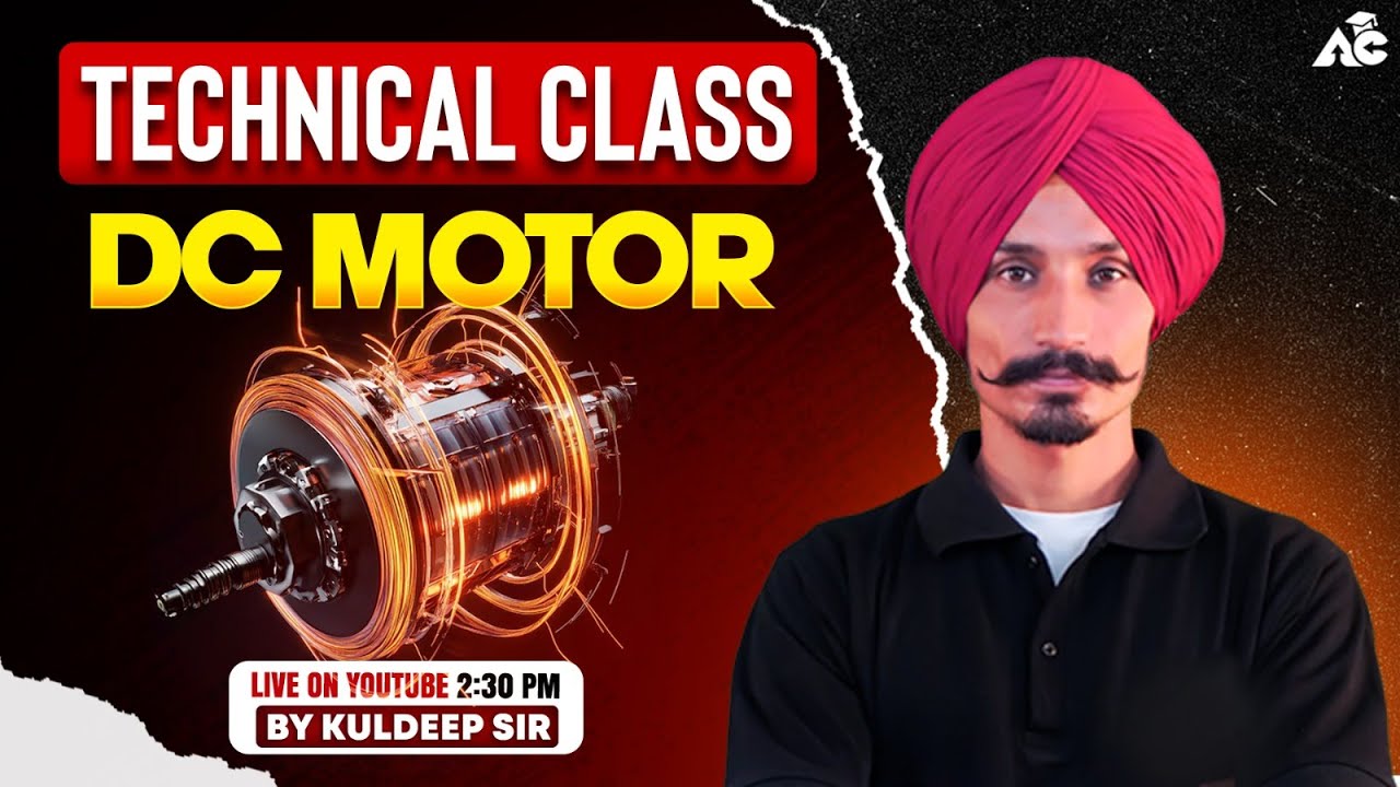 DC Motor Complete Explanation | Technical Class | By Kuldeep Sir