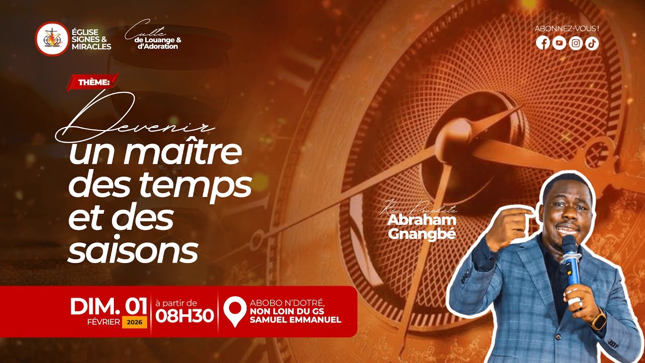 DEVENIR UN MAÎTRE DES TEMPS ET SAISONS | Avec le Rév. Prophète Abraham Gnangbé | Eglise SMM