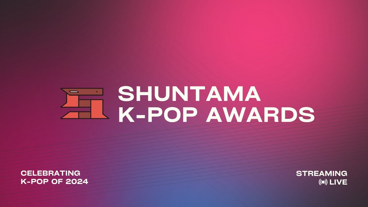 SHUNTAMA K-POP AWARDS 2025