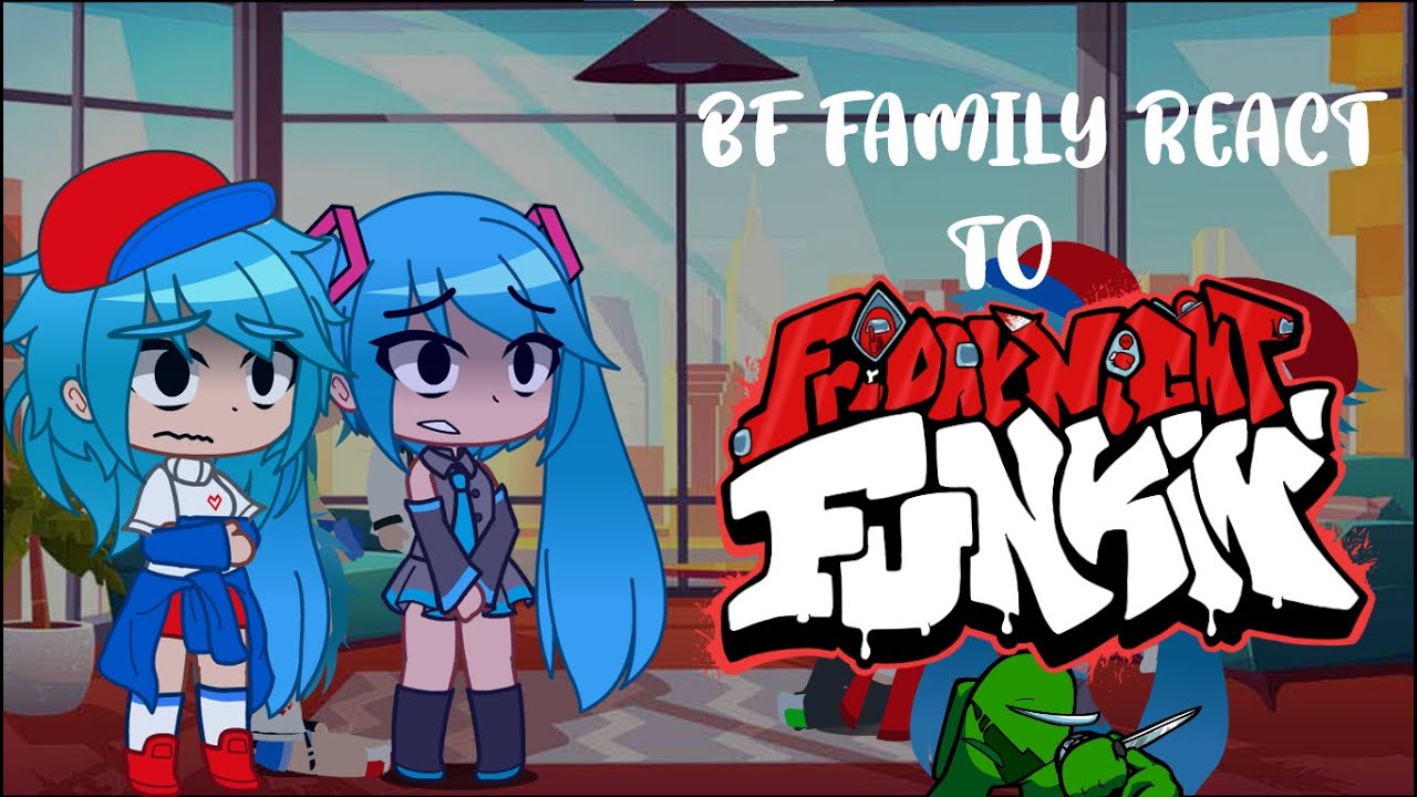 BF FAMILY react to vs impostor V3 | LA FAMILIA DE BF reacciona a vs impostor V3 Part 2 | gya gacha