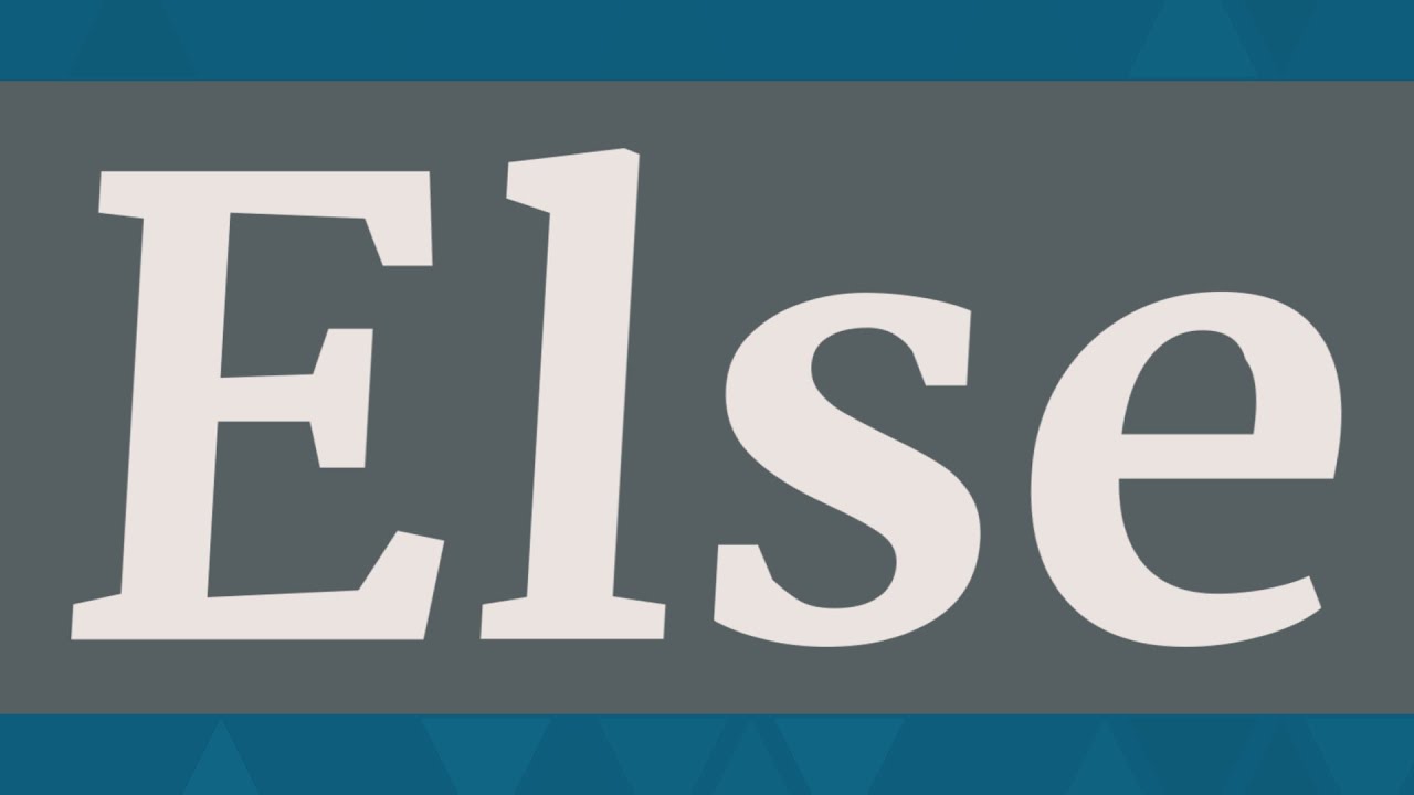 ELSE pronunciation &bull; How to pronounce ELSE