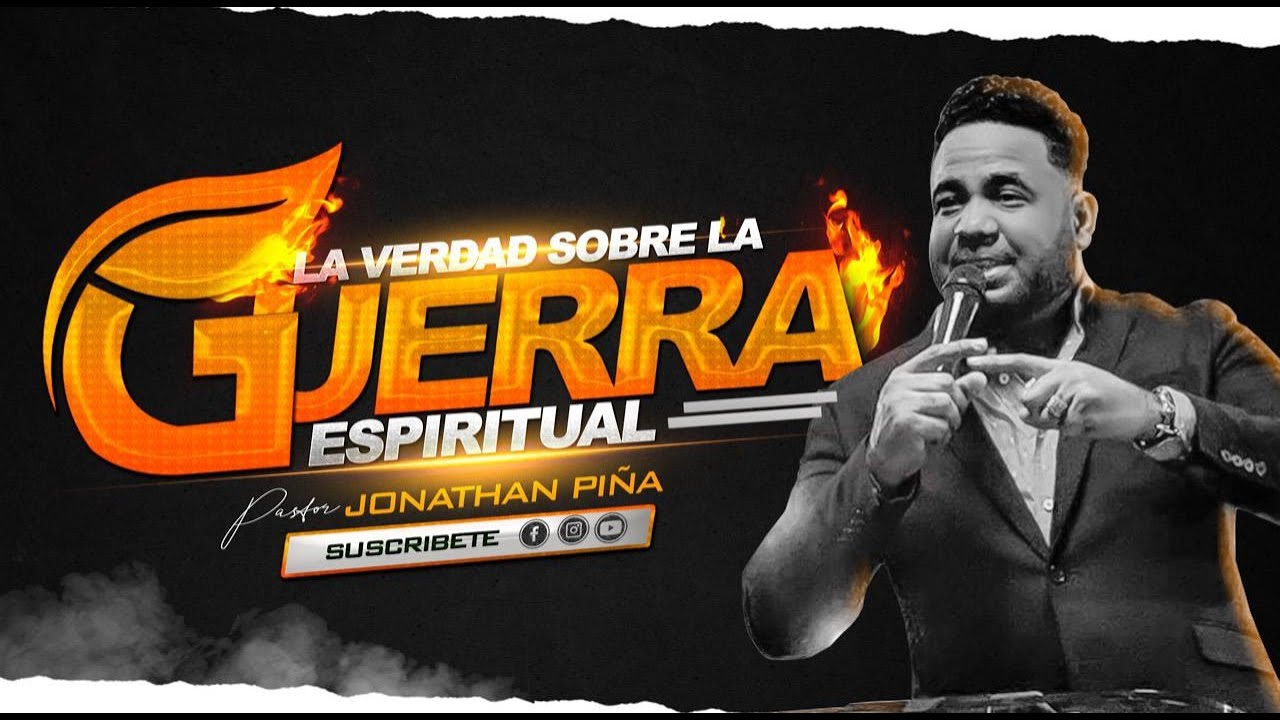 LA VERDAD SOBRE GUERRA ESPIRITUAL/ Jonathan Piña
