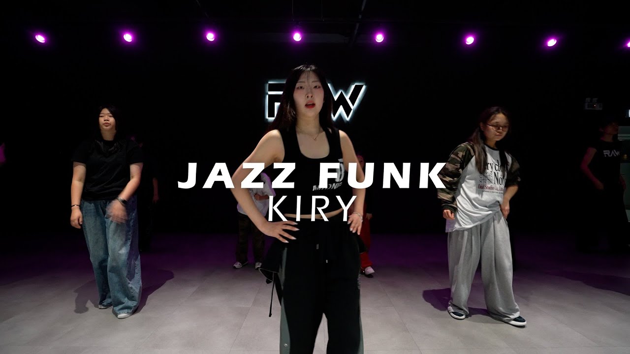 재즈펑크 클래스 | KIRY JAZZ FUNK CLASS | 파주 운정 로우댄스학원