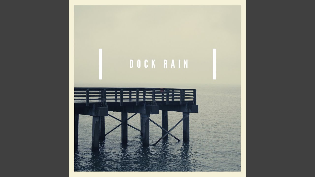 Dock Rain 독 비