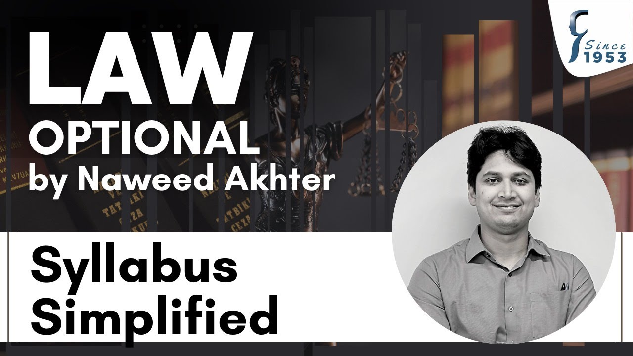 UPSC Law Optional Syllabus Simplified | by Naweed Akhter, Rau’s IAS