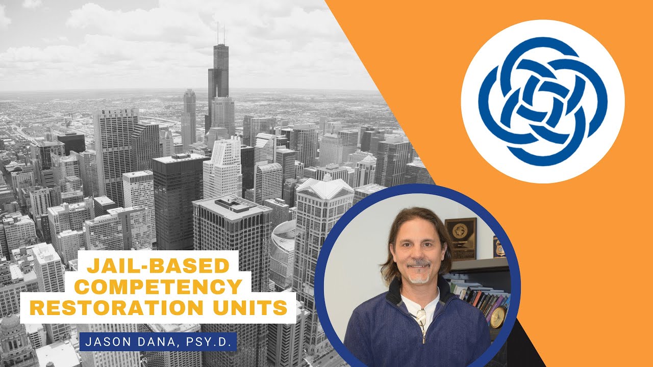 Jail Based Competency Restoration Units- Dr. Jason Dana