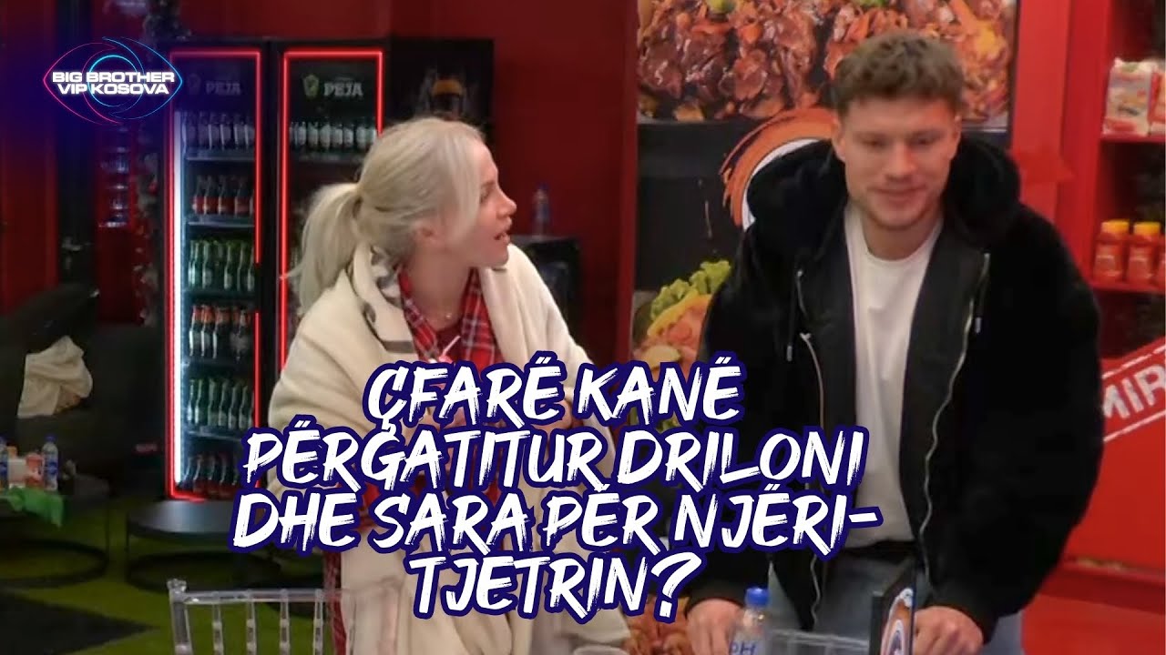 Surprizat e fundvitit: Çfarë kanë përgatitur Driloni dhe Sara për njëri-tjetrin?