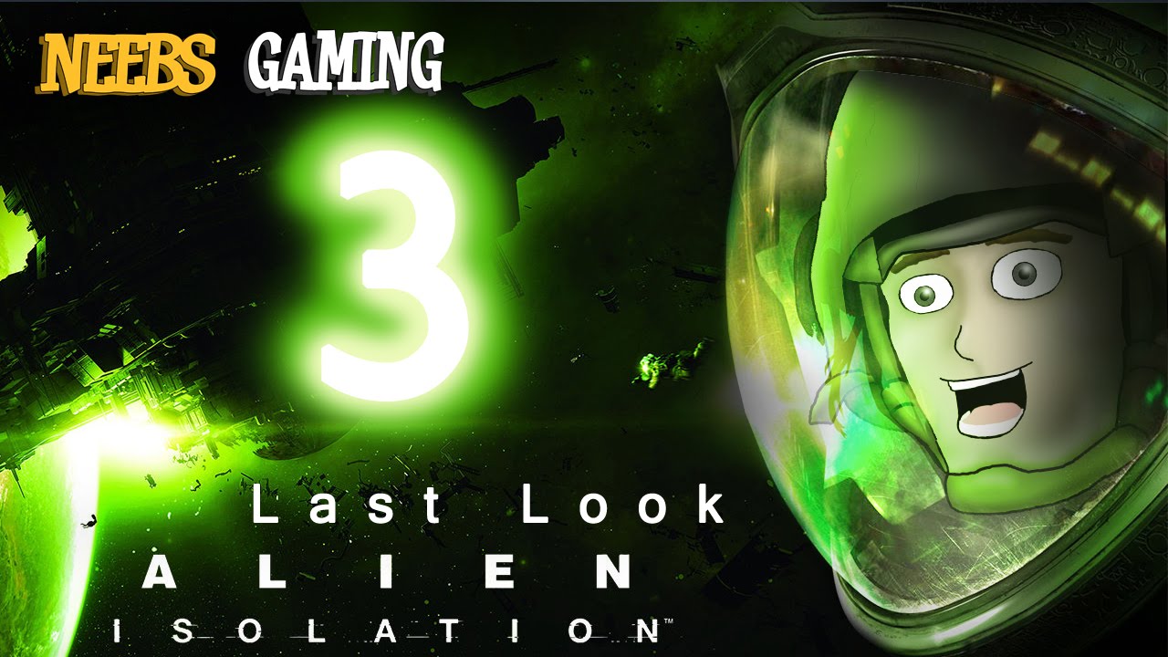 Alien:Isolation Last Look