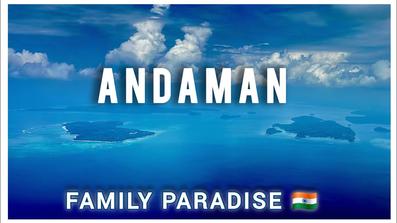 Andaman & Nicobar tour | Andaman family trip | Andaman tour from Kolkata | Andaman islands tour