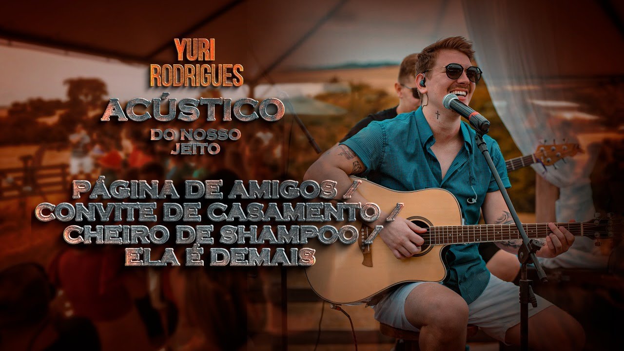 Yuri Rodrigues - Página de Amigos / Convite de Casamento / Cheiro de Shampoo / Ela é Demais