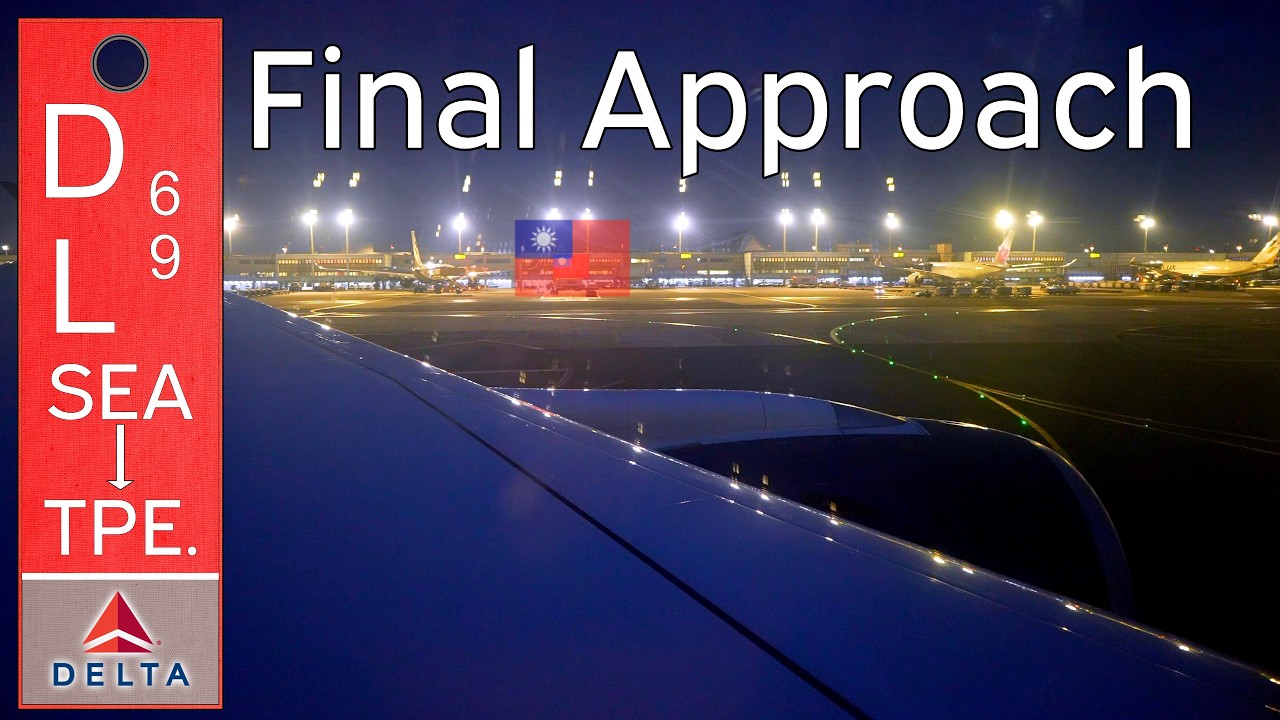 Final Approach (Delta 69): Evening TPE arrival on A350