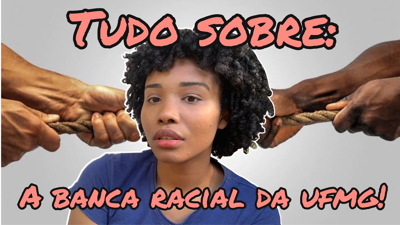 Tudo sobre a banca de HETEROIDENTIFICAÇÃO RACIAL da UFMG - Contei tudo! SISU 2022