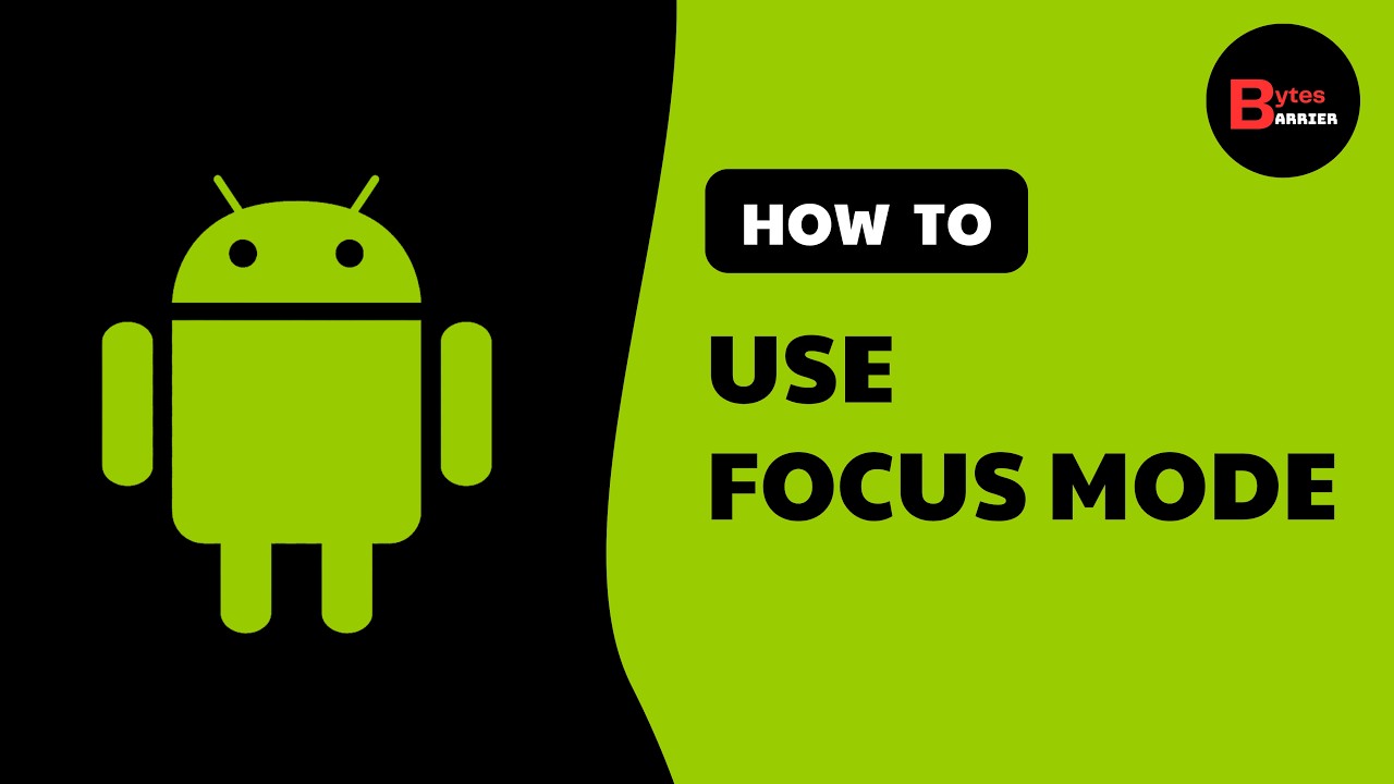 How to Use Focus Mode on Android