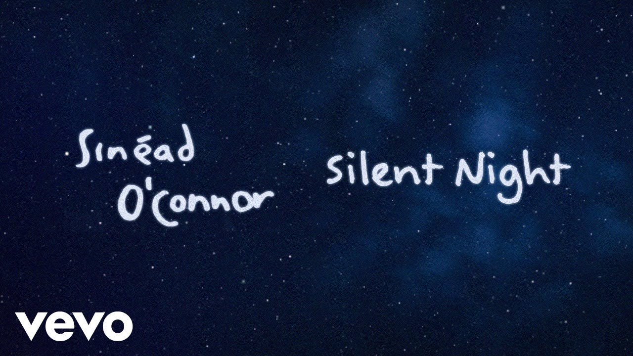 Sin&eacute;ad O&rsquo;Connor - Sin&eacute;ad O&rsquo;Connor - Silent Night (Official Lyric Video)