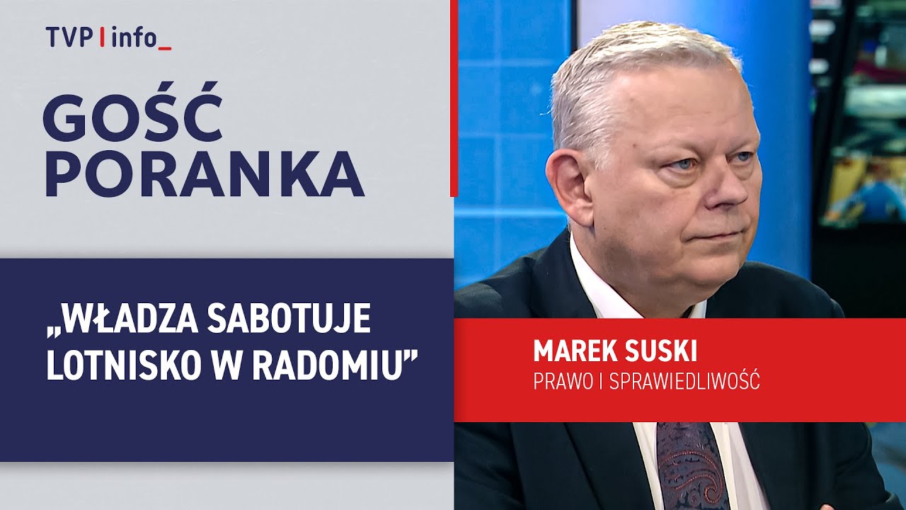 Marek Suski: władza sabotuje lotnisko w Radomiu | GOŚĆ PORANKA