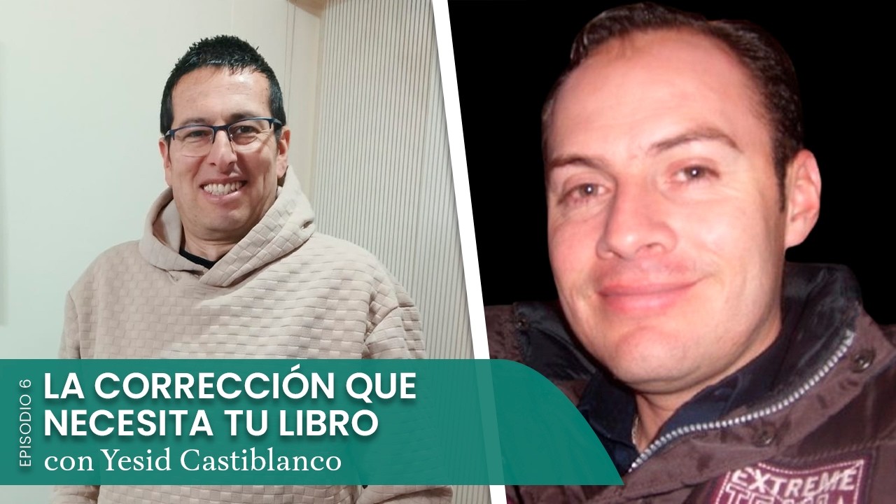La corrección que necesita tu libro I Entrevista a Yesid Castiblanco