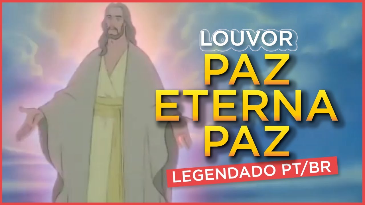 Louvor Biblico , Paz Eterna Paz