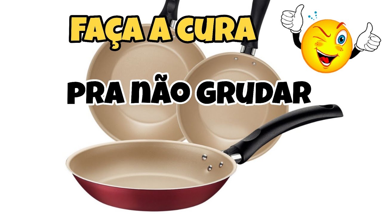 Como fazer a CURA da Frigideira antiaderente Tramontina