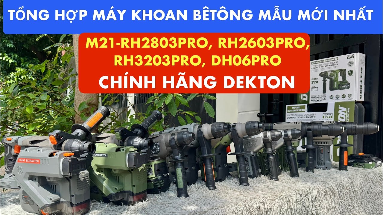 🔴TỔNG HỢP MÁY KHOAN BÊTÔNG PIN | MẪU MỚI NHẤT DEKTON 👉 M21-RH2803PRO, RH2603PRO, RH3203PRO, DH06PRO