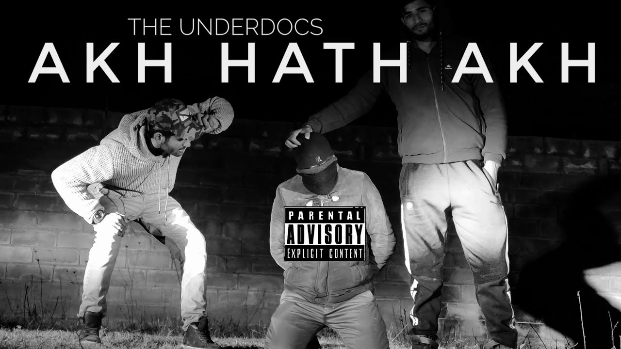 The Underdocs - Akh hath akh ( 101 ) | Koshur Hip Hop | Sajeel | Alfaaz