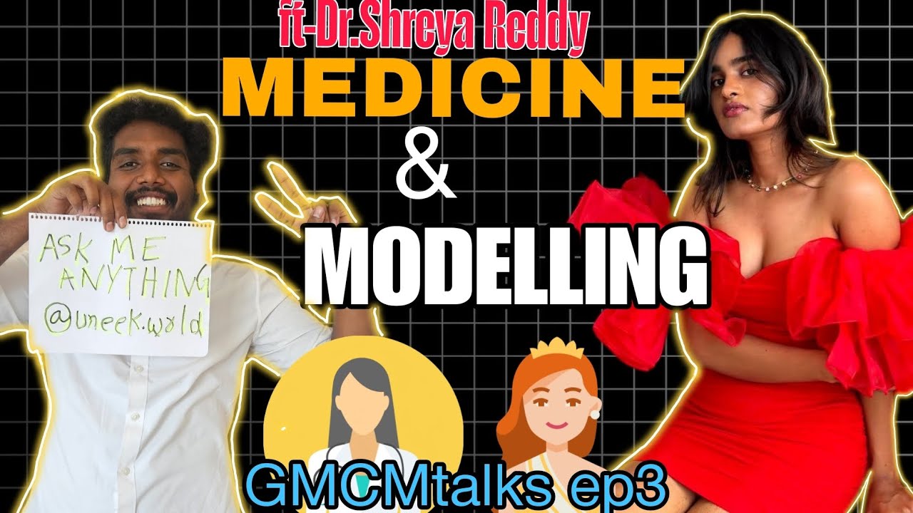 Modelling after medicine ft-Dr.Shreya Reddy GMCMtalks ep.3 .Government medical college mahabubnagar.