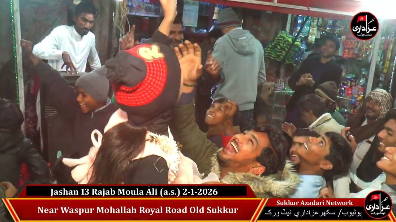 Jashan 13 Rajab 2-1-2026 Waspur Mohallah Royal Road Old Sukkur