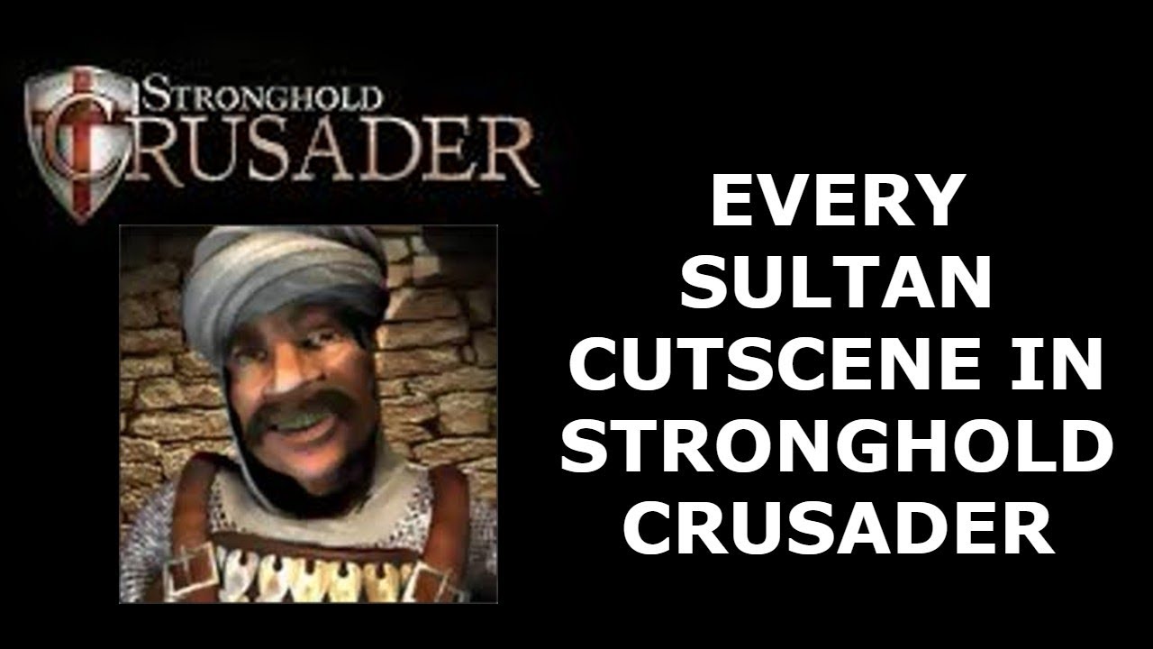 EVERY SULTAN CUTSCENE IN STRONGHOLD CRUSADER