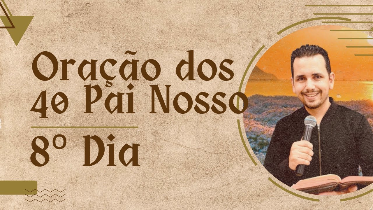 ORAÇÃO DOS 40 PAI NOSSO - Amanhecer em Deus  / Igor Sant’Ana