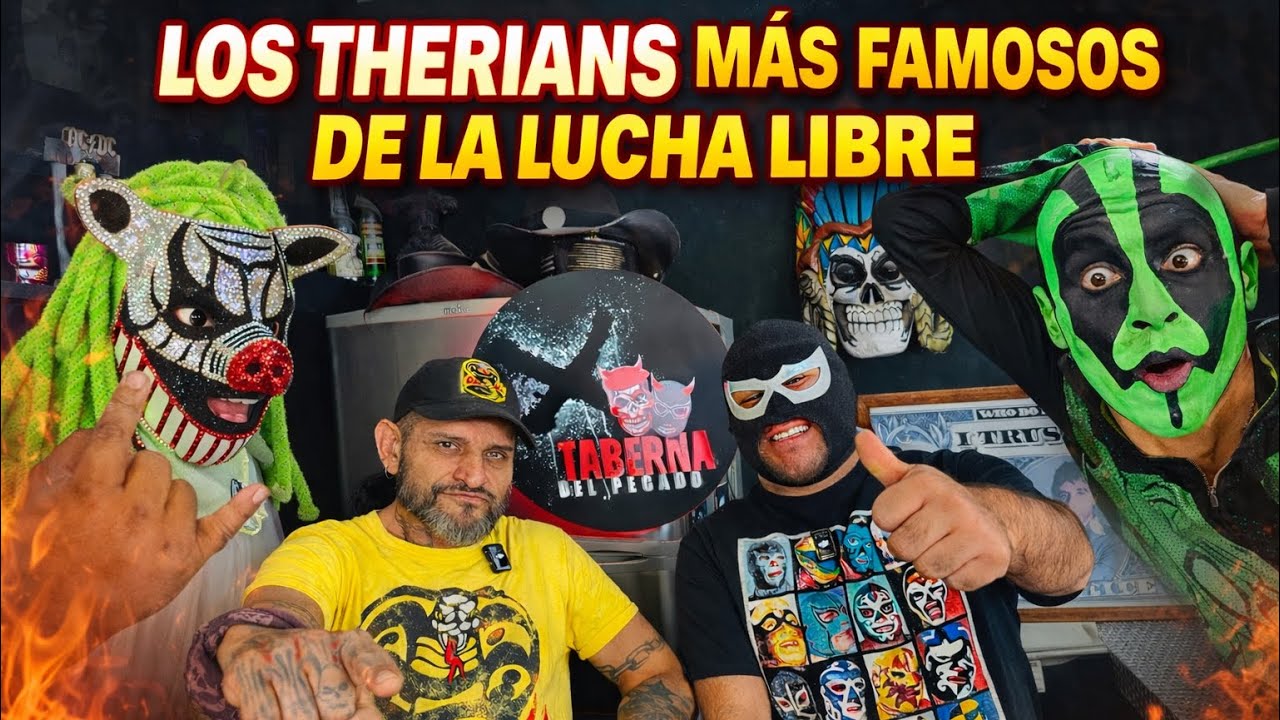 LOS THERIANS MÁS FAMOSOS DE LA LUCHA LIBRE