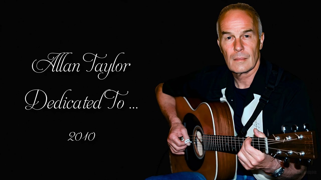 Allan Taylor - Dedicated To...  (2010)