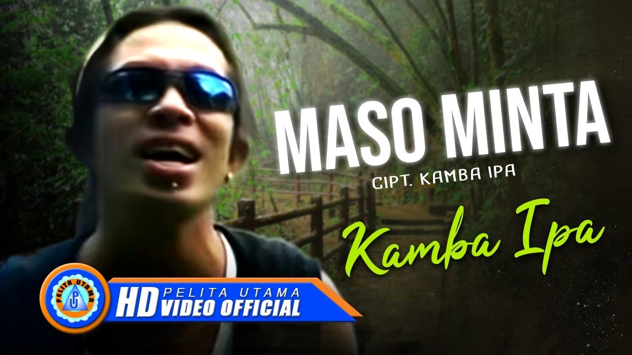 Kamba IPA - MASO MINTA || dangdut Ambon (Official Music Video)
