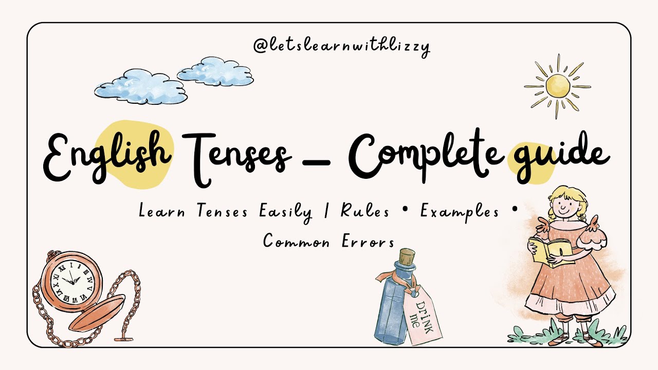 Tenses in English Grammar | All 12 Tenses Explained with Rules, Examples & Keywords