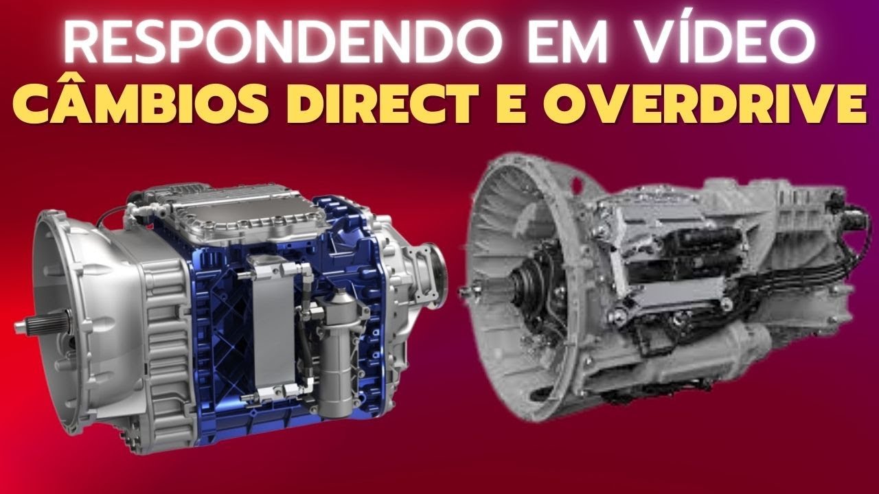 Respondendo em vídeo - Falando sobre câmbios direct e overdrive