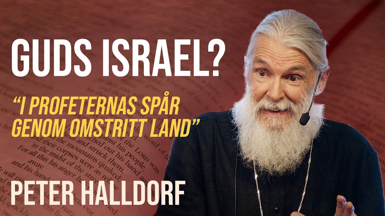 Guds Israel? - Peter Halldorf | Filadelfia Bibel