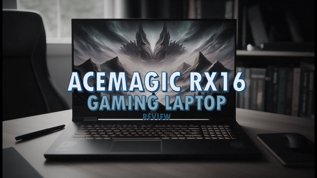 Exclusive: New 2025 ACEMAGIC RX16 Gaming Laptop Quick Review
