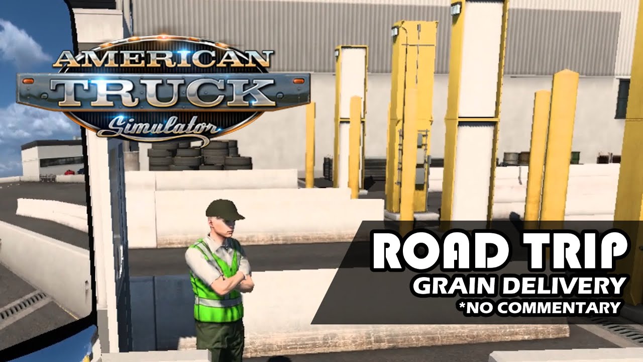 Delivering some grain | American Truck Simulator