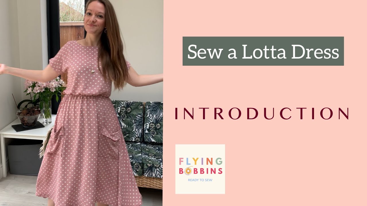Lotta Dress Sew-Along INTRODUCTION