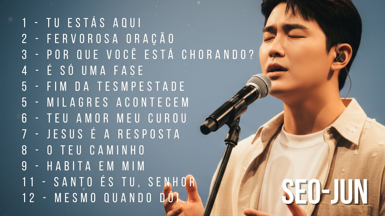 SEO-JUN ✨ Louvores De Adoração Que Curam a Alma e Fortalecem a Fé💖🙌