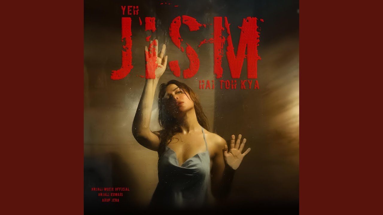 Yeh Jism Hai Toh Kya (feat. Arup Jena) (Female Version)