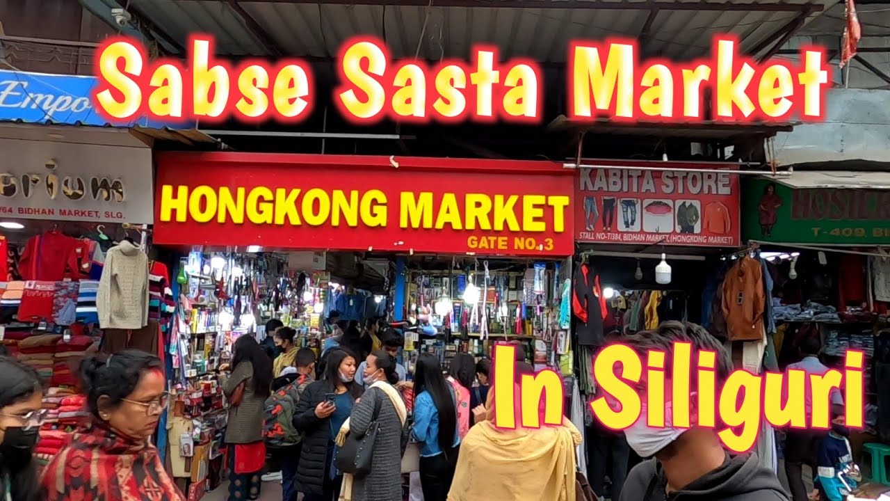 Hong Kong Market Siliguri | Cheapest Market in Siliguri | Traveling 2 day | Sabse Sasta Market |