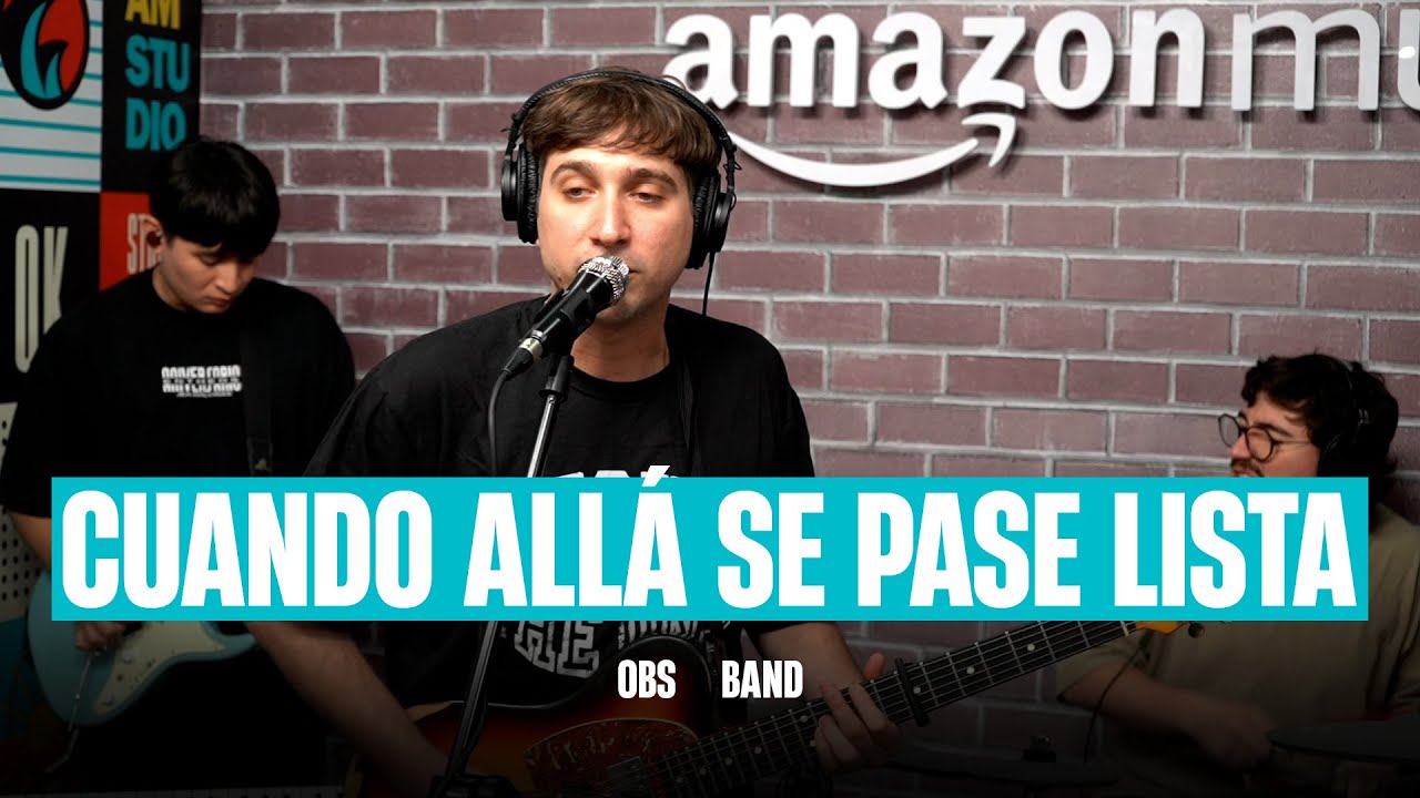 Cuando allá se pase lista - OBS Band en De Repente lo Vi