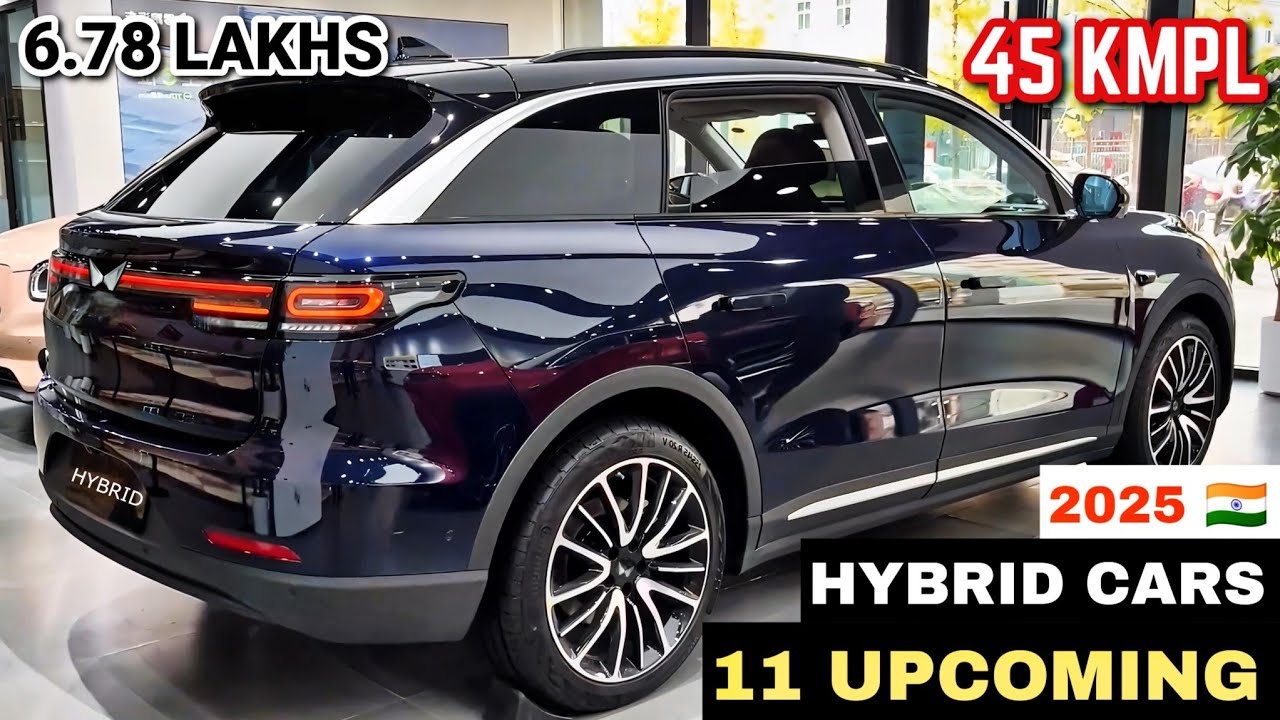 11 NEW UPCOMING HYBRID CARS LAUNCH IN INDIA 2025 | PRICE, LAUNCH DATE, REVIEW | UPCOMING CARS